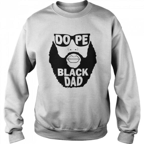 Other - Dope Black Dad Sweatshirt